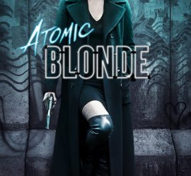 Affiche du film "Atomic Blonde"